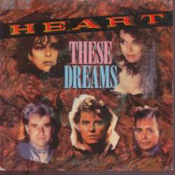 Heart : These Dreams